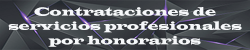 Contrataciones de servicios profesionales por honorarios